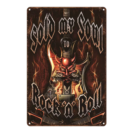 Sold My Soul To Rock N Roll Metal Sign